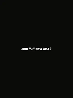 juni "J" nya apa?