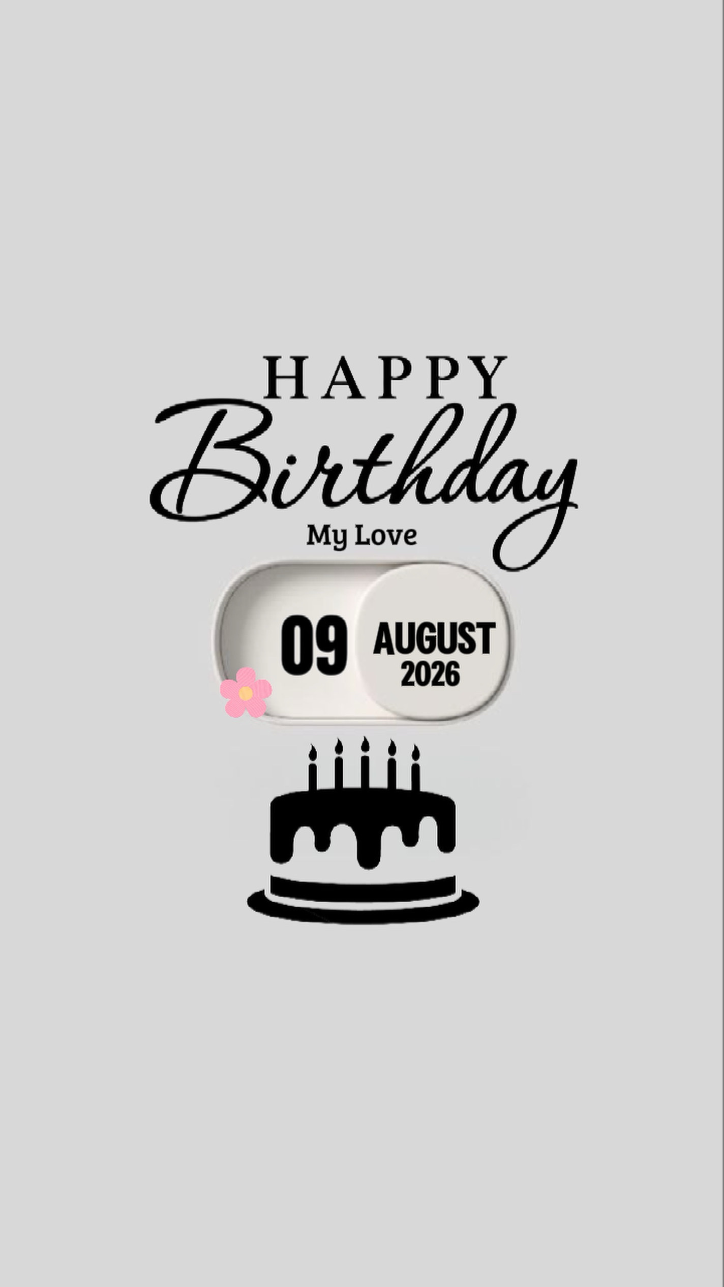 BIRTHDAY LOVE 09 AUG