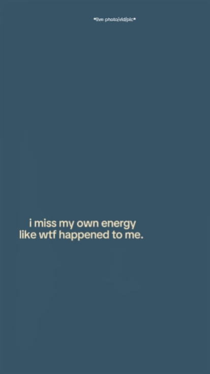 Extraño mi propia energía