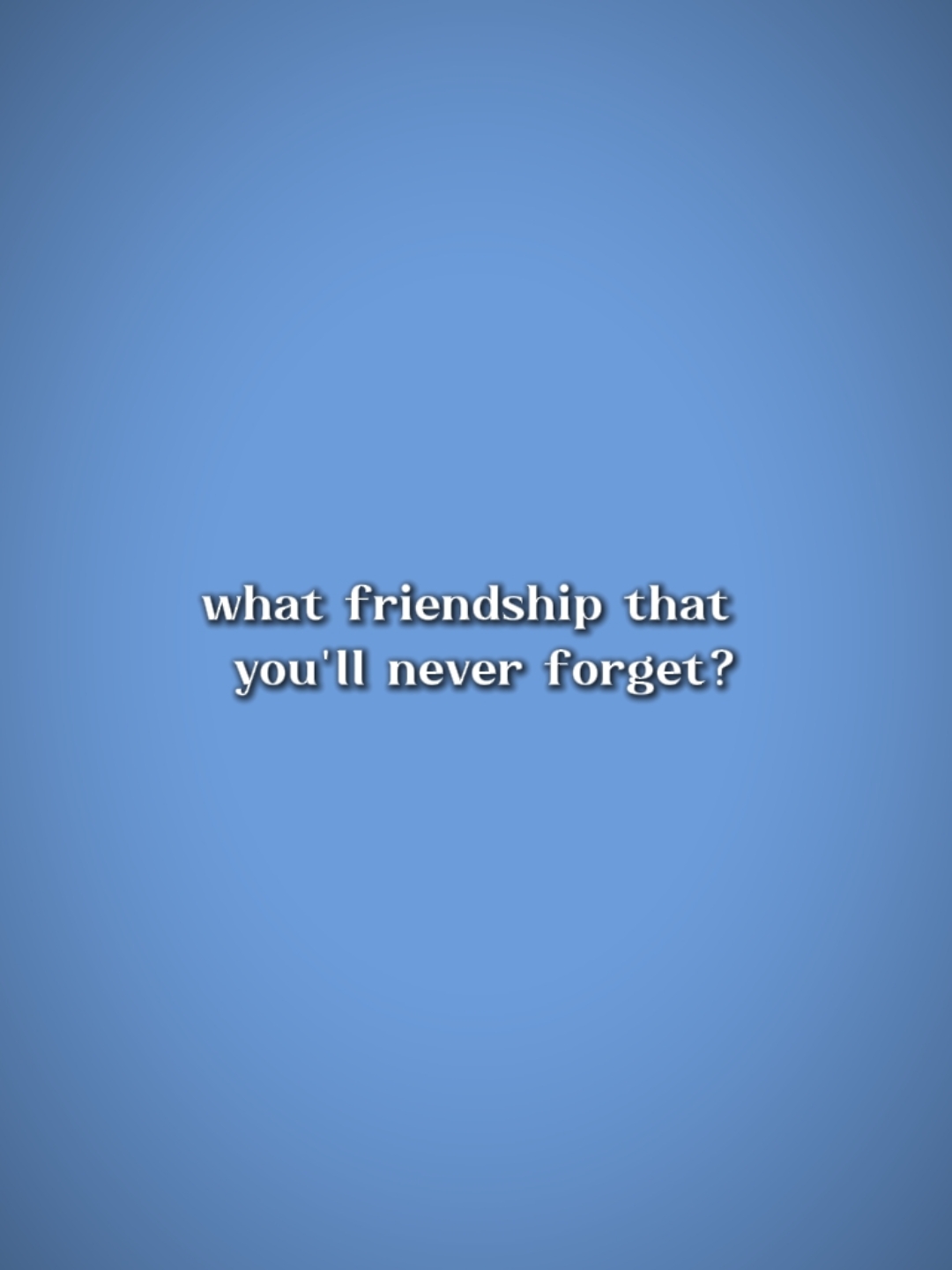 Friendship