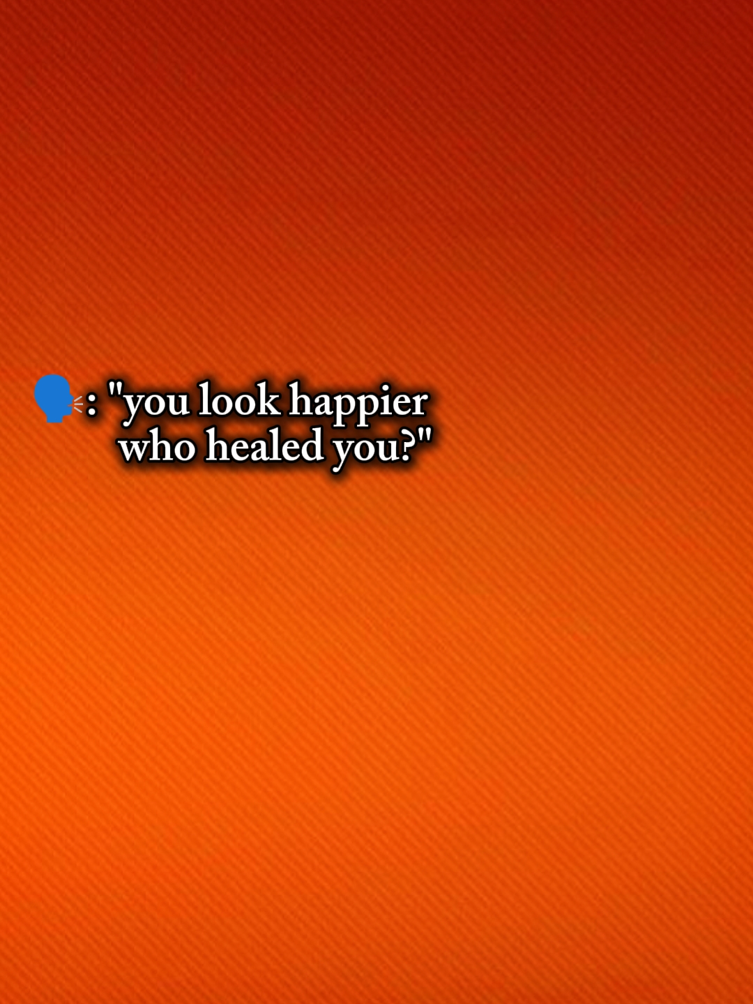 who healed you