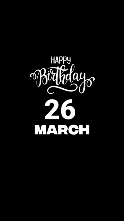 CUMPLEAÑOS 26 DE MARZO 