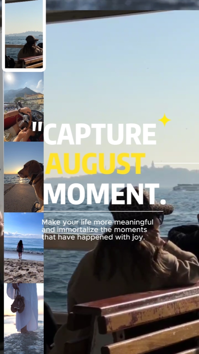 Capture August Momen