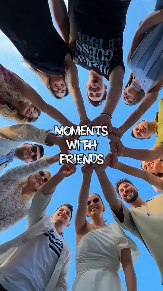 moments with friends