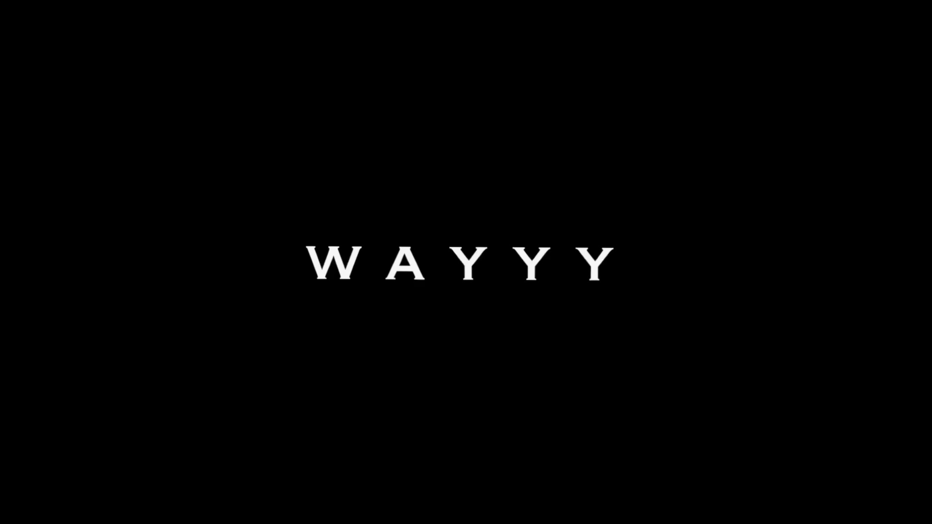 Wayyyy