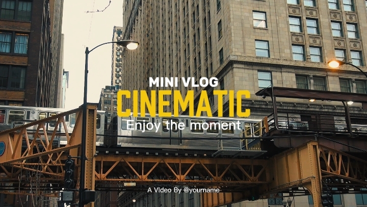 CINEMATIC VLOG