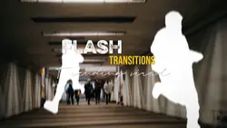 FLASH TRANSITIONS 