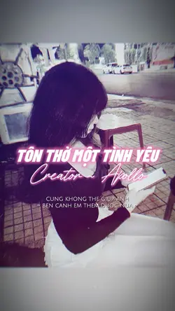 TÔN THỜ MỘT TÌNH YÊU