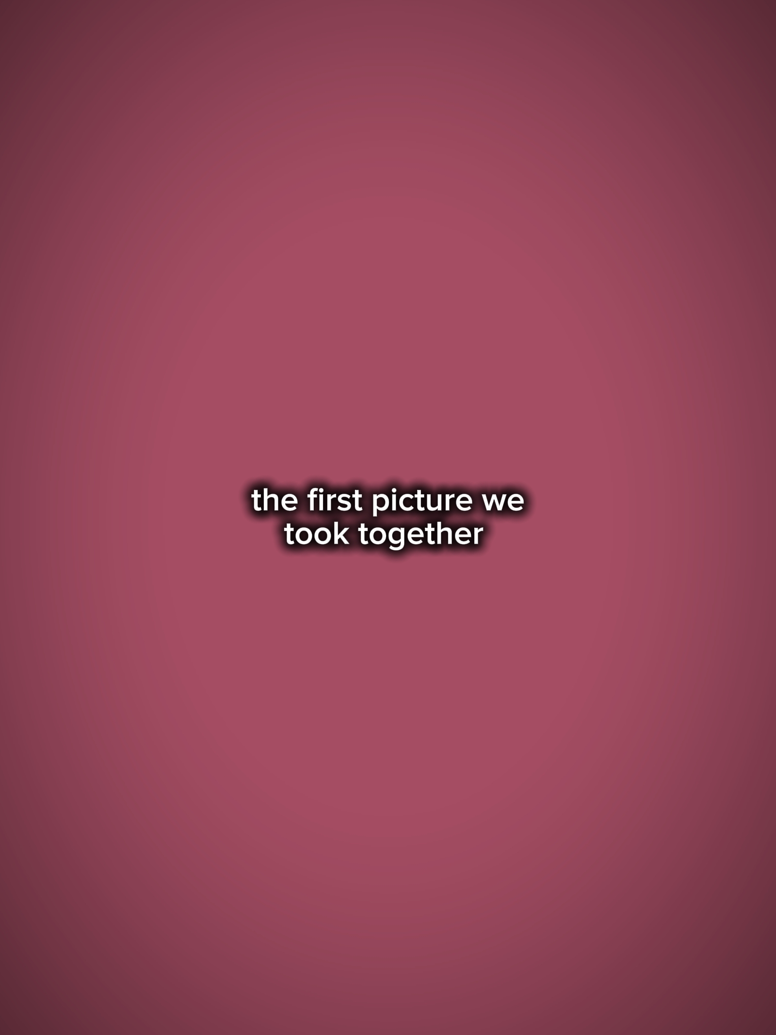 1st picture we took 