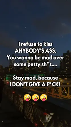 I refuse to kiss