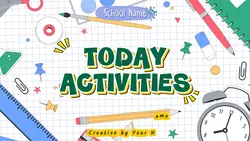 Today activities