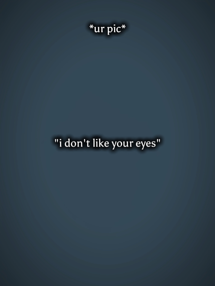 My Eyes