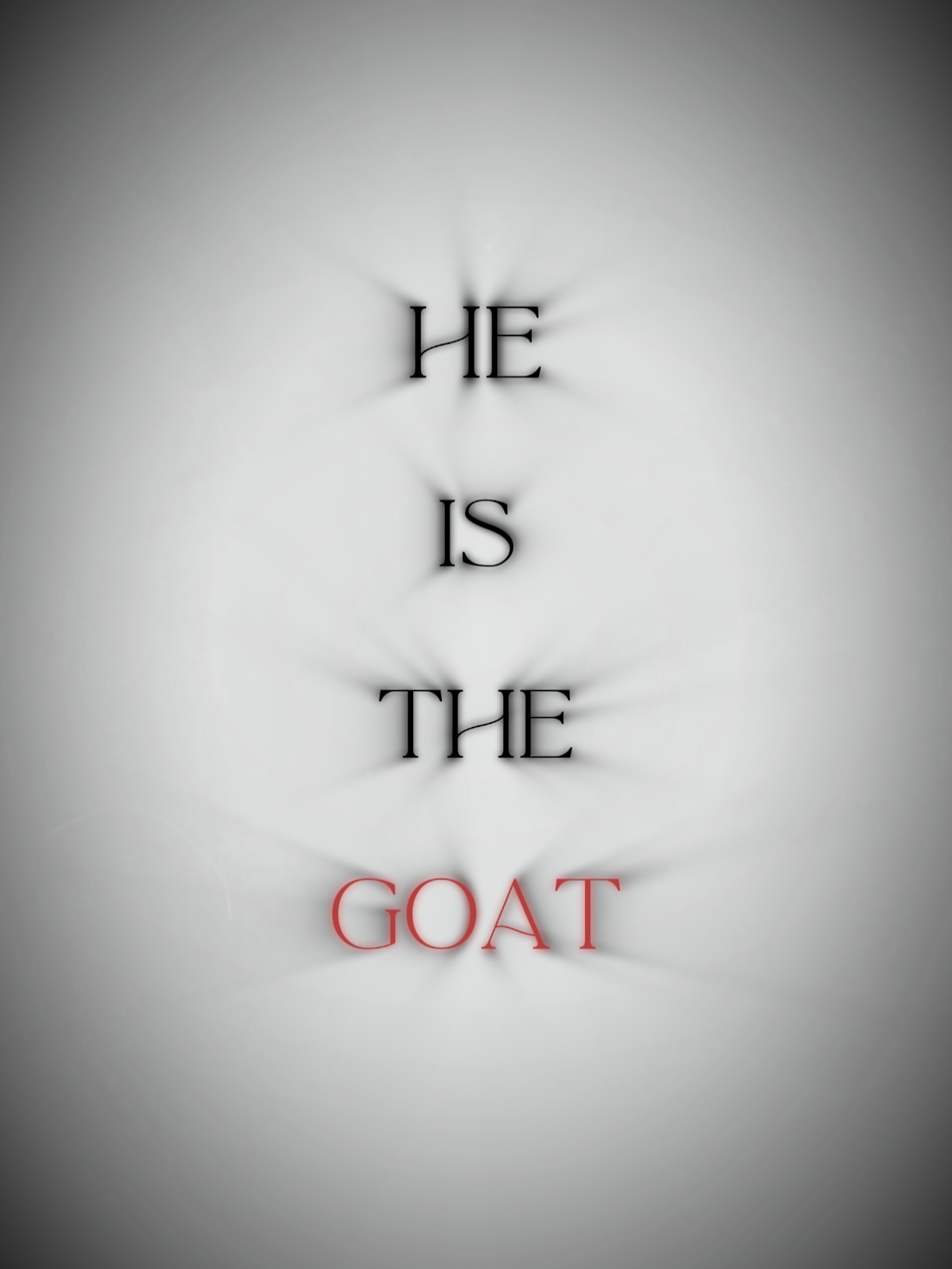 HE IS THE GOAT
