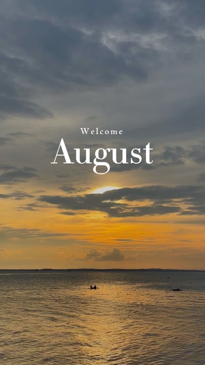 Bienvenido agosto.