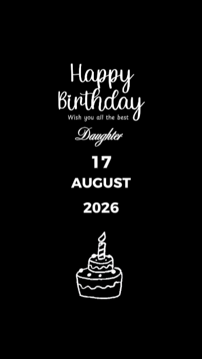 HBD DAUGHTER 17 AUG 