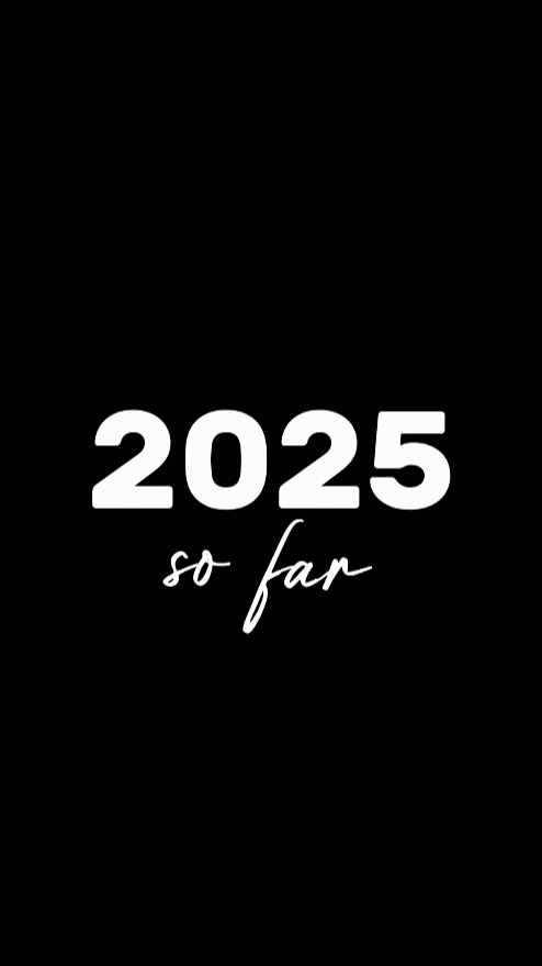 my 2025 story