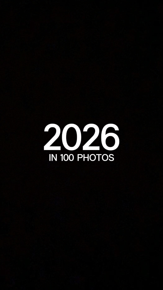 2026 IN 100 PHOTOS