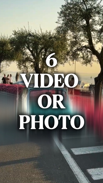 6 Video oder Foto 