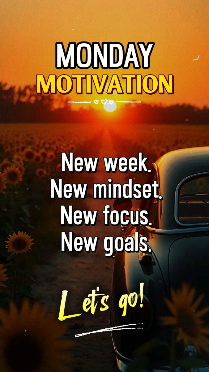 MONDAY MOTIVATION