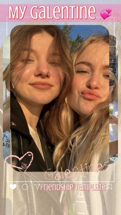 My Galentine 💞