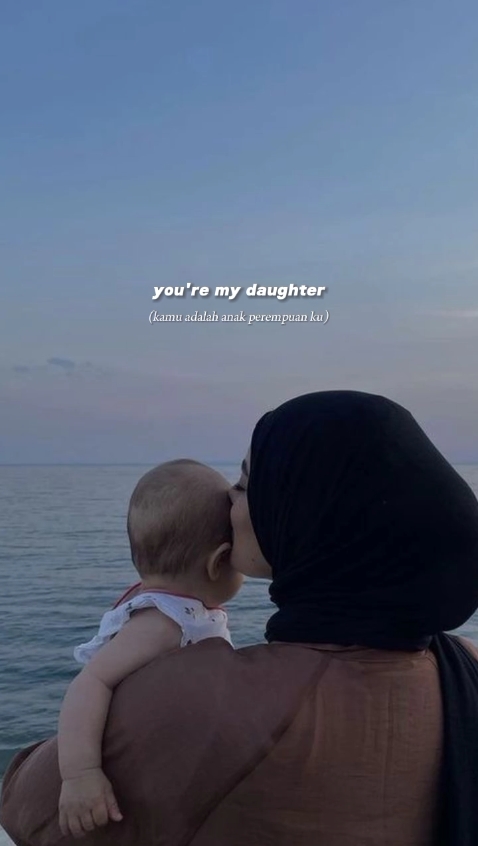 You're my daughter