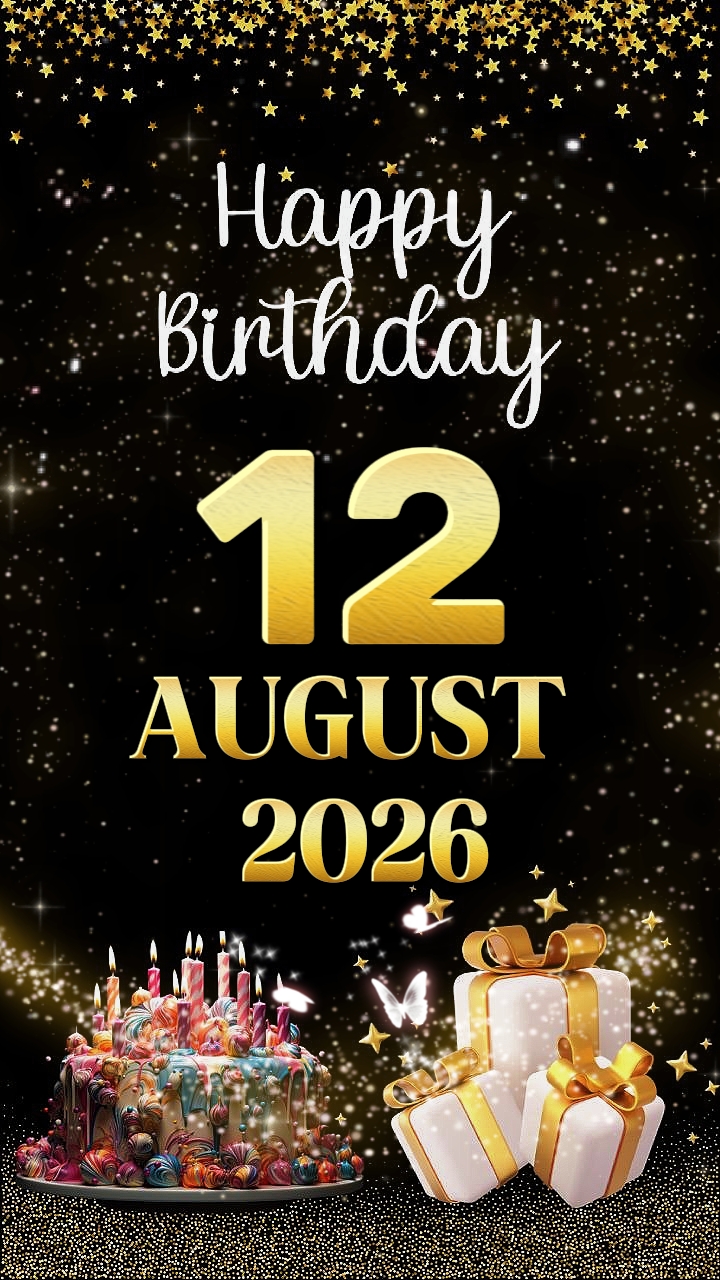 Birthday 12 August 