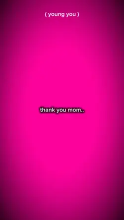 thank you mom