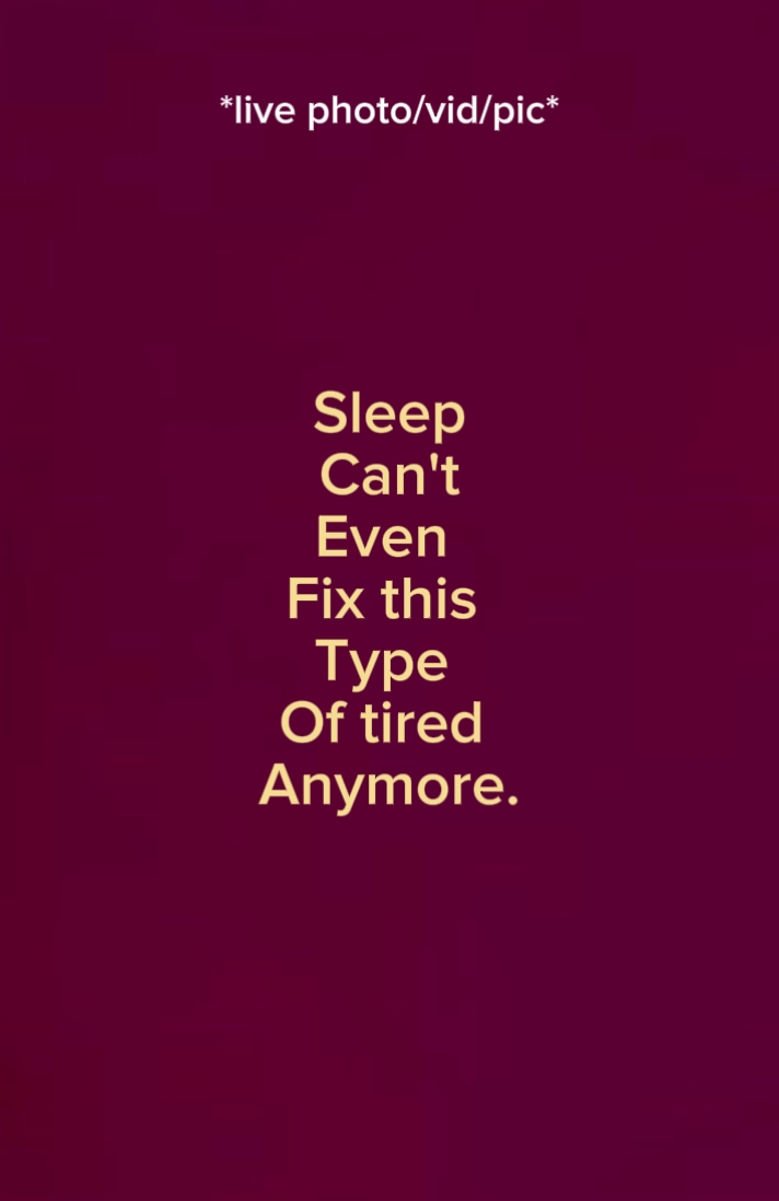 sleep can't even fix