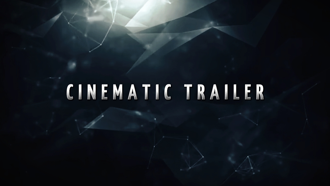 CINEMATIC TRAILER
