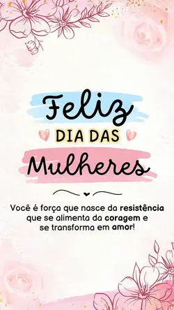 Feliz dia da mulher 