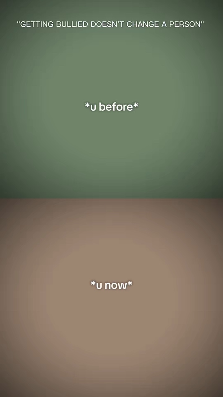 You before and now