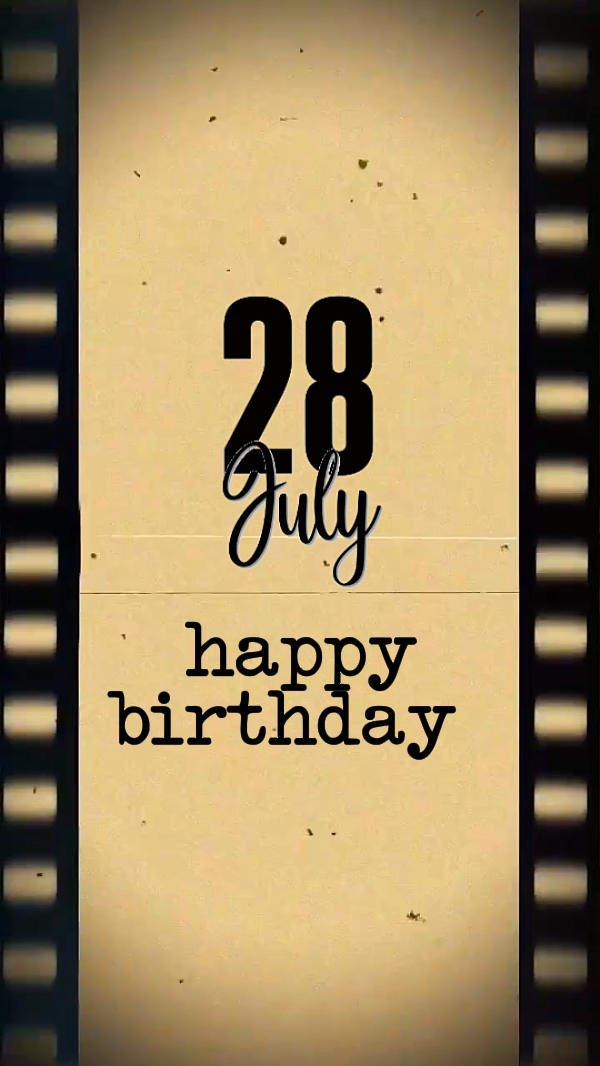 28 july birthday 