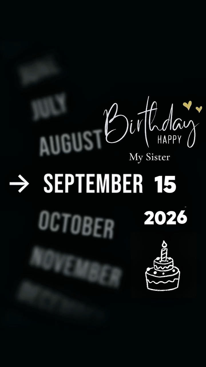 HBD SISTER 15 DE SETEMBRO