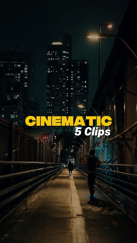 5 Clips Cinematic