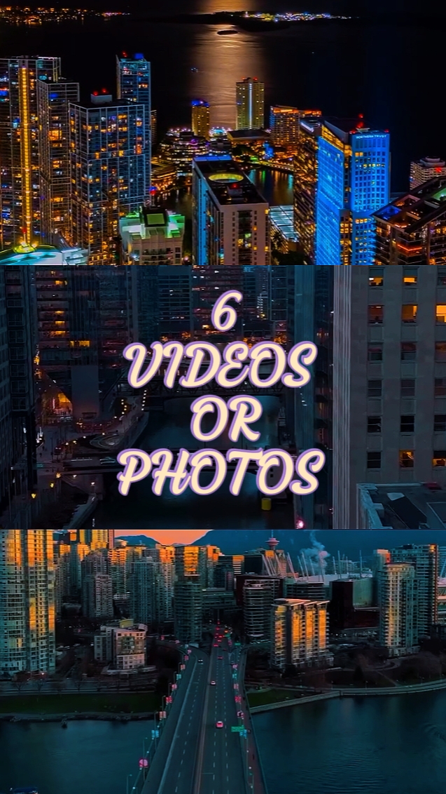6 VIDÉOS OU PHOTOS 