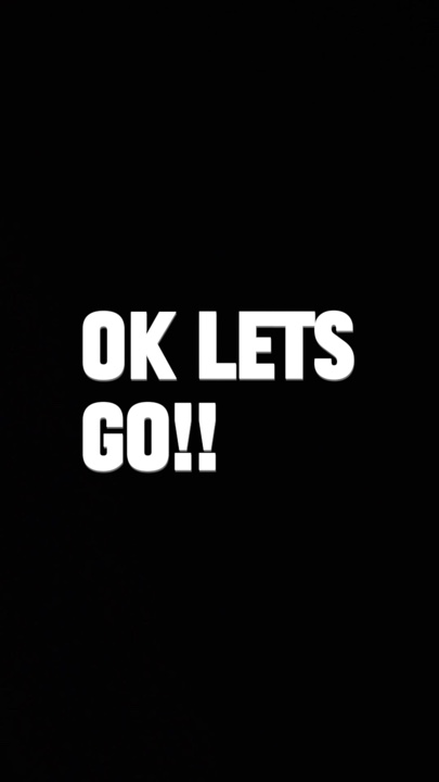 OK LETS GO