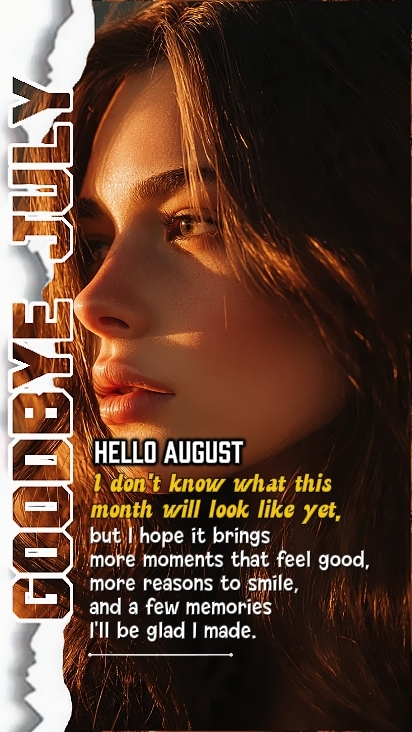Hello August 