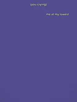 Me at my lowest ๐ซถ