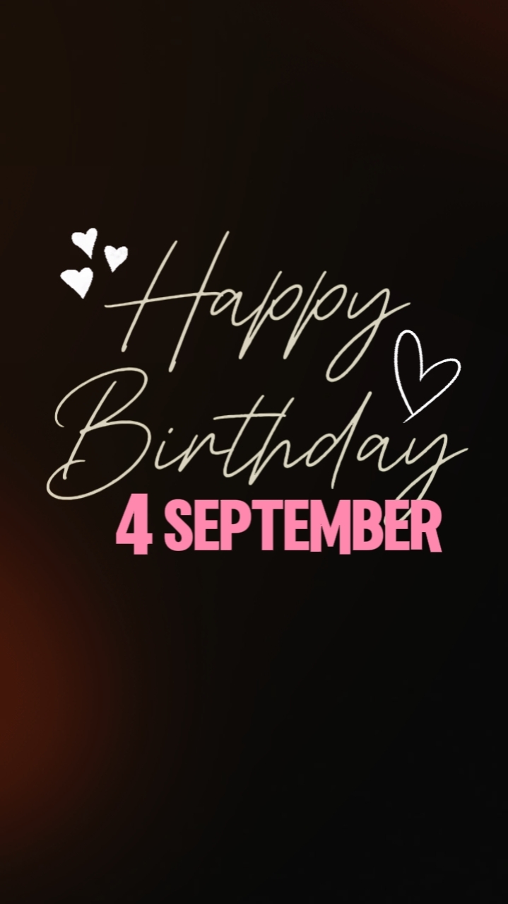 Birthday 4 September