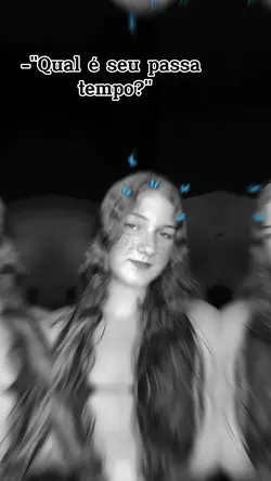Qual seu passa tempo