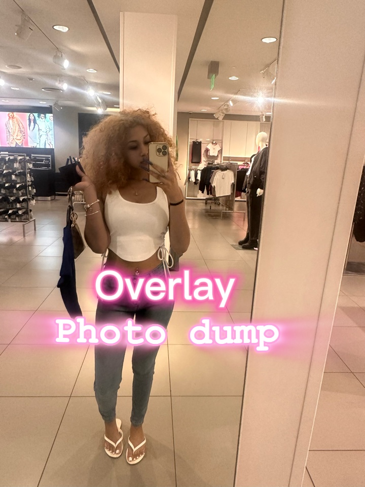 Overlay photo dump 💕