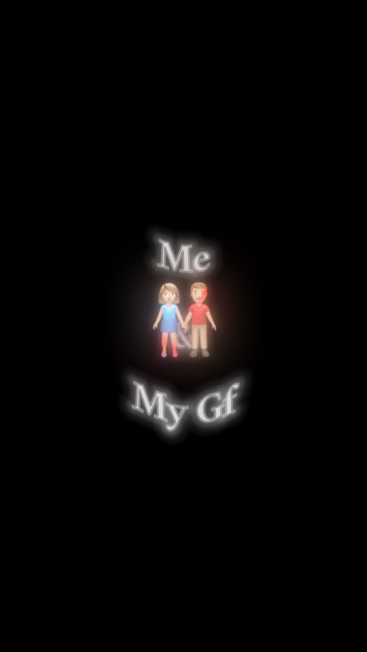 Me & My Gf 🫶🏽