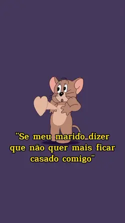se meu marido dizer