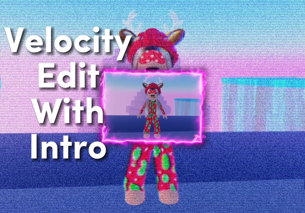 Velocity edit + intro!