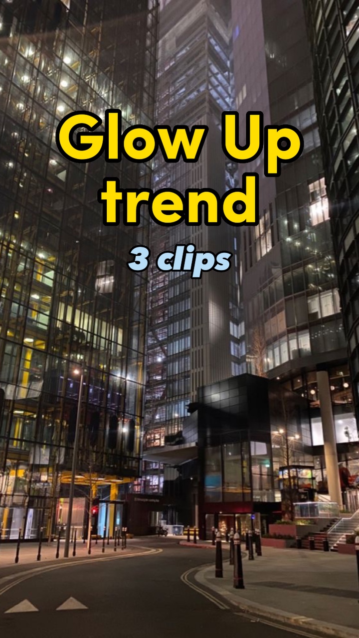 Glow Up | 3 Clips