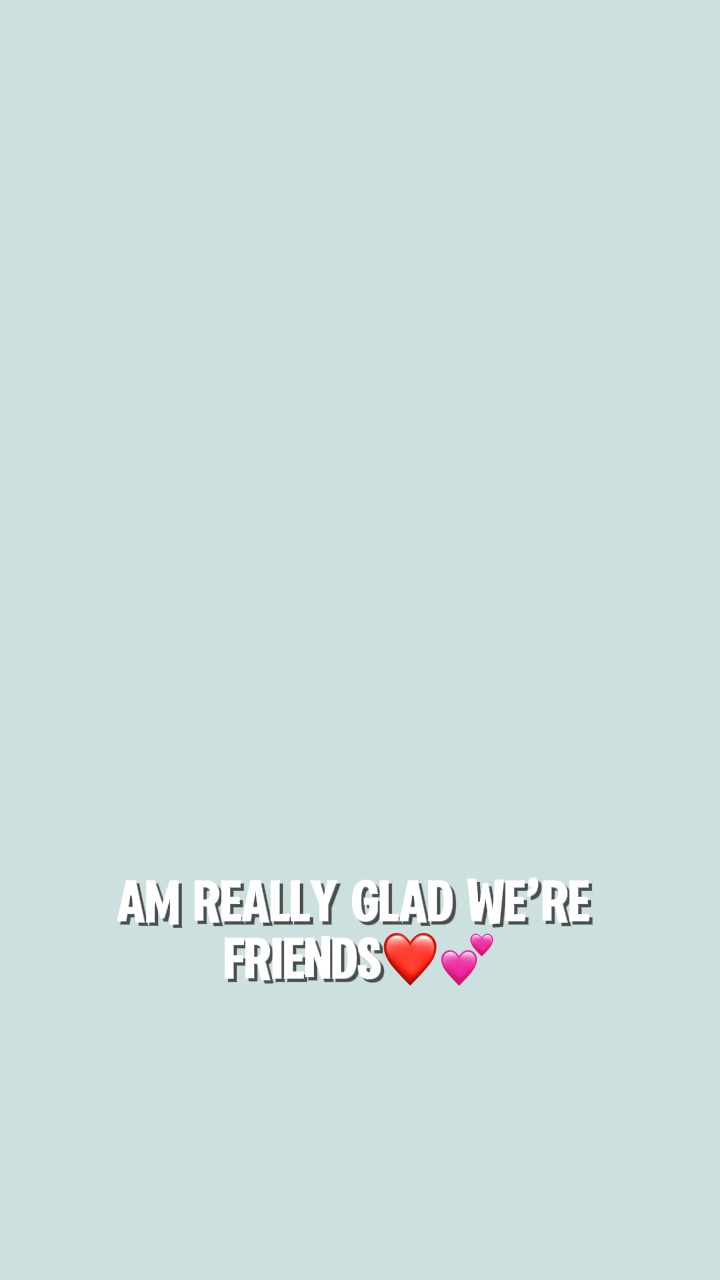 Am really glad we 👯‍♀️