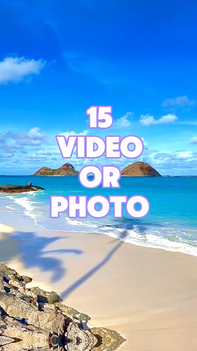 15 vidéo ou photo 