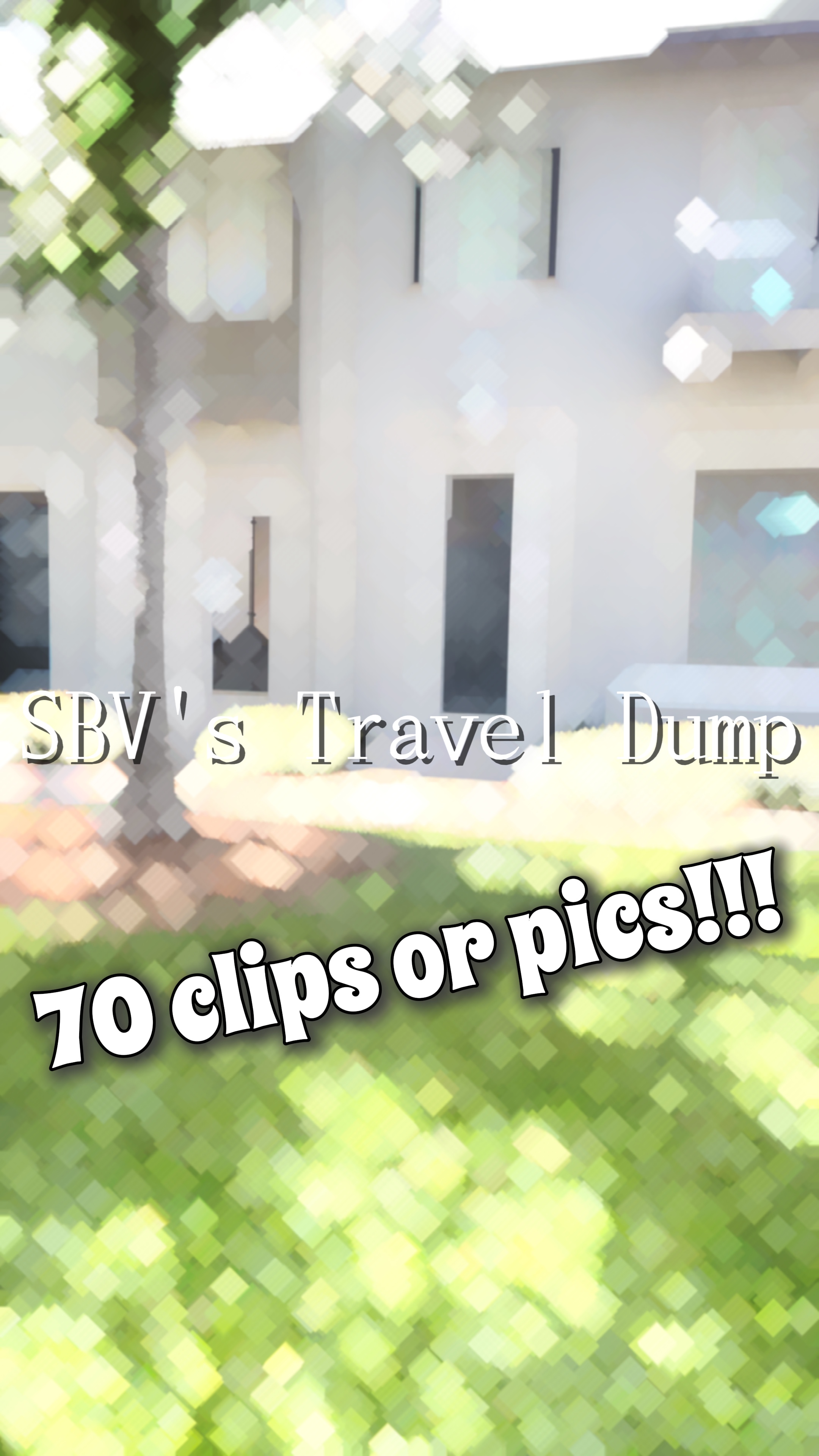 SBV's Travel Dump! 🌄