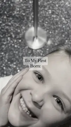 To My First Born