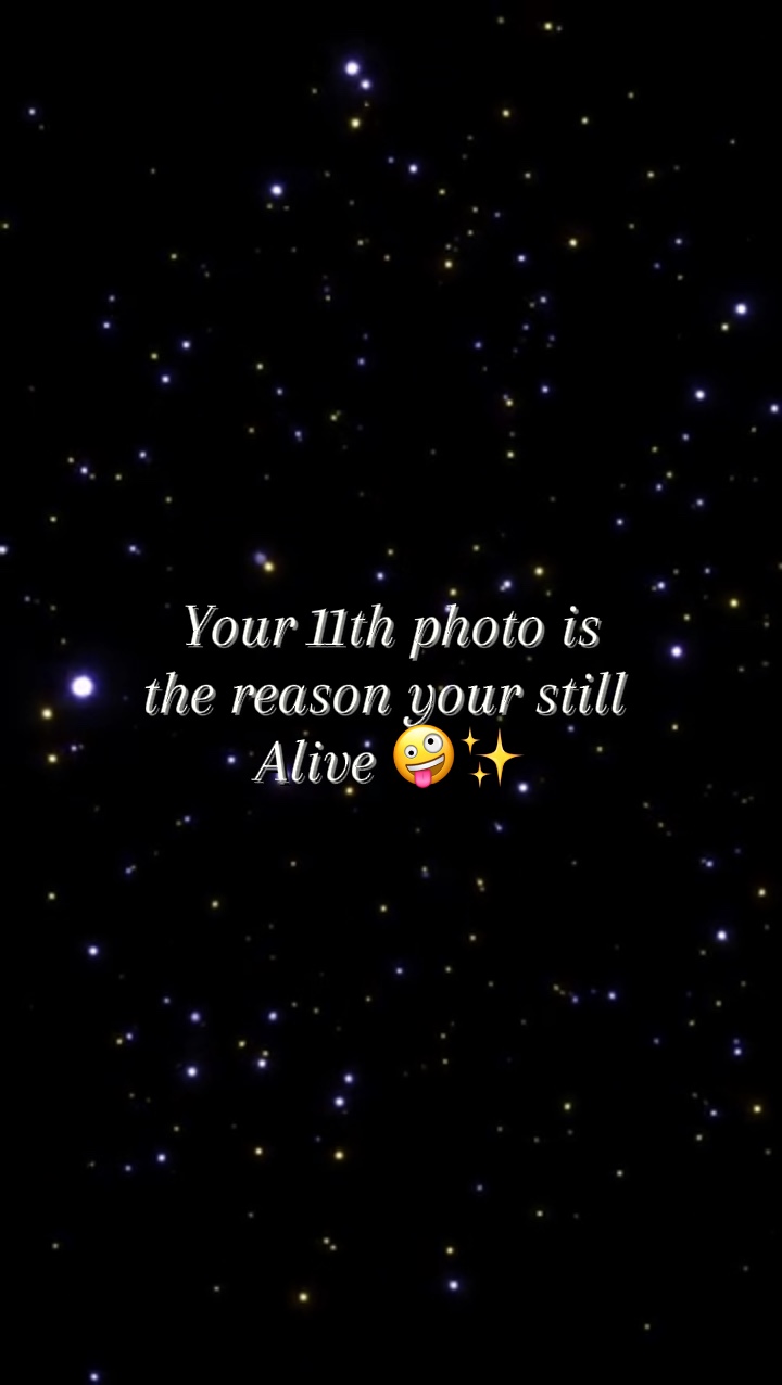 Your 11th photo…